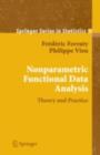 Nonparametric Functional Data Analysis : Theory and Practice - eBook