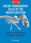 Micro-Tomographic Atlas of the Mouse Skeleton - eBook