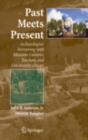 Past Meets Present : Archaeologists Partnering with Museum Curators, Teachers, and Community Groups - eBook