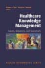 Healthcare Knowledge Management : Issues, Advances and Successes - eBook