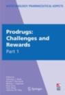 Prodrugs : Challenges and Rewards - eBook