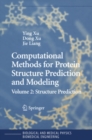 Computational Methods for Protein Structure Prediction and Modeling : Volume 2: Structure Prediction - eBook
