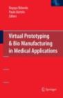 Virtual Prototyping & Bio Manufacturing in Medical Applications - eBook