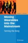 Moving Wearables into the Mainstream : Taming the Borg - eBook