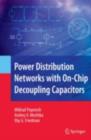 Power Distribution Networks with On-Chip Decoupling Capacitors - eBook