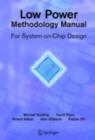 Low Power Methodology Manual : For System-on-Chip Design - eBook