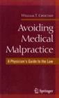 Avoiding Medical Malpractice : A Physician's Guide to the Law - eBook