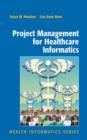Project Management for Healthcare Informatics - Book