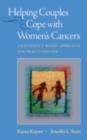Helping Couples Cope with Women's Cancers : An Evidence-Based Approach for Practitioners - eBook