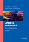 Congenital Heart Disease : The Catheterization Manual - Book