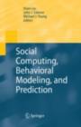 Social Computing, Behavioral Modeling, and Prediction - eBook