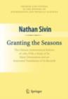 Granting the Seasons : The Chinese Astronomical Reform of 1280, With a Study of Its Many Dimensions and a Translation of its Records - eBook
