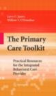 The Primary Care Toolkit : Practical Resources for the Integrated Behavioral Care Provider - eBook