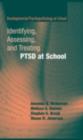 Identifying, Assessing, and Treating PTSD at School - eBook