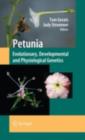 Petunia : Evolutionary, Developmental and Physiological Genetics - eBook