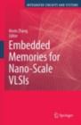 Embedded Memories for Nano-Scale VLSIs - eBook