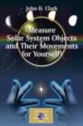 Measure Solar System Objects and Their Movements for Yourself! - eBook