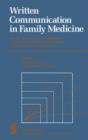 Written Communication in Family Medicine : By the Task Force on Professional Communication Skills of the Society of Teachers of Family Medicine - Book