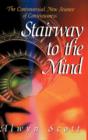 Stairway to the Mind : The Controversial New Science of Consciousness - Book