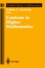Contests in Higher Mathematics : Miklos Schweitzer Competitions 1962-1991 - Book