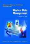 Medical Data Management : A Practical Guide - Book