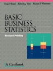 Basic Business Statistics : A Casebook - Book