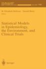 Statistical Models in Epidemiology, the Environment and Clinical Trials - Book