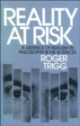 Reality at Risk : A Defence of Realism in Philosophy and the Sciences - Book