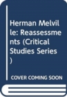 Herman Melville : Reassessments - Book