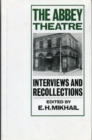 The Abbey Theatre : Interviews and Recollections - Book
