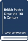 British Poetry since the 16th Century - Book