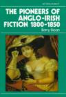 The Pioneers of Anglo-Irish Fiction 1800-1850 - Book