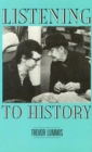 Listening to History : The Authenticity of Oral Evidence - Book