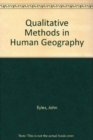 Qualitative Methods in Human Geography - Book