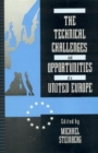 The Technical Challenges and Opportunities of a United Europe - Book