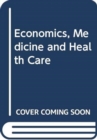 Economics, Medicine and Health Care - Book