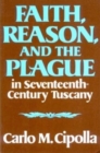Faith, Reason, and the Plague in Seventeenth Century Tuscany - Book