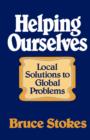 Helping Ourselves : Local Solutions to Global Problems - Book