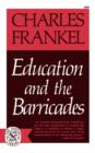 Education and the Barricades - Book