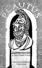 Amphitryon & Two Other Plays - Book