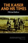The Kaiser and His Times - Book