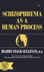 Schizophrenia As a Human Process - Book