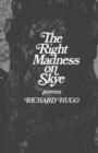The Right Madness on Skye : Poems - Book
