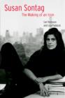 Susan Sontag : The Making of an Icon - Book