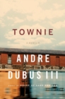 Townie : A Memoir - Book