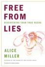 Free from Lies : Discovering Your True Needs - Book