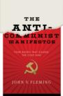 The Anti-Communist Manifestos : Four Books That Shaped the Cold War - Book