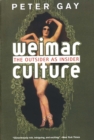 Weimar Culture : The Outsider as Insider - eBook
