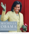 Michelle Obama : The First Lady in Photographs - Book