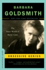 Obsessive Genius : The Inner World of Marie Curie - eBook
